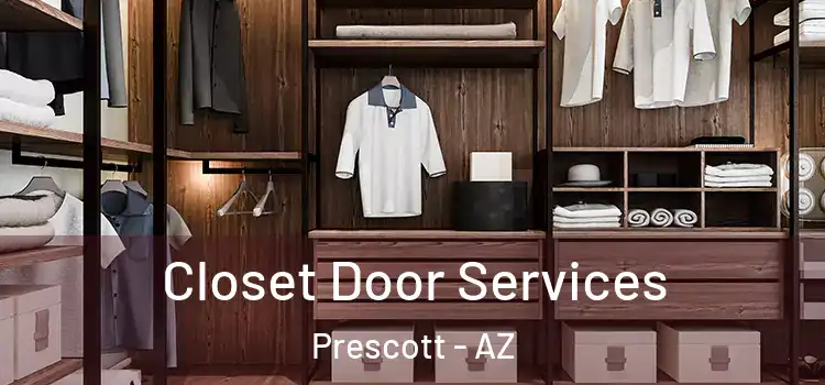 Closet Door Services Prescott - AZ