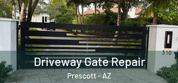 Driveway Gate Repair Prescott - AZ